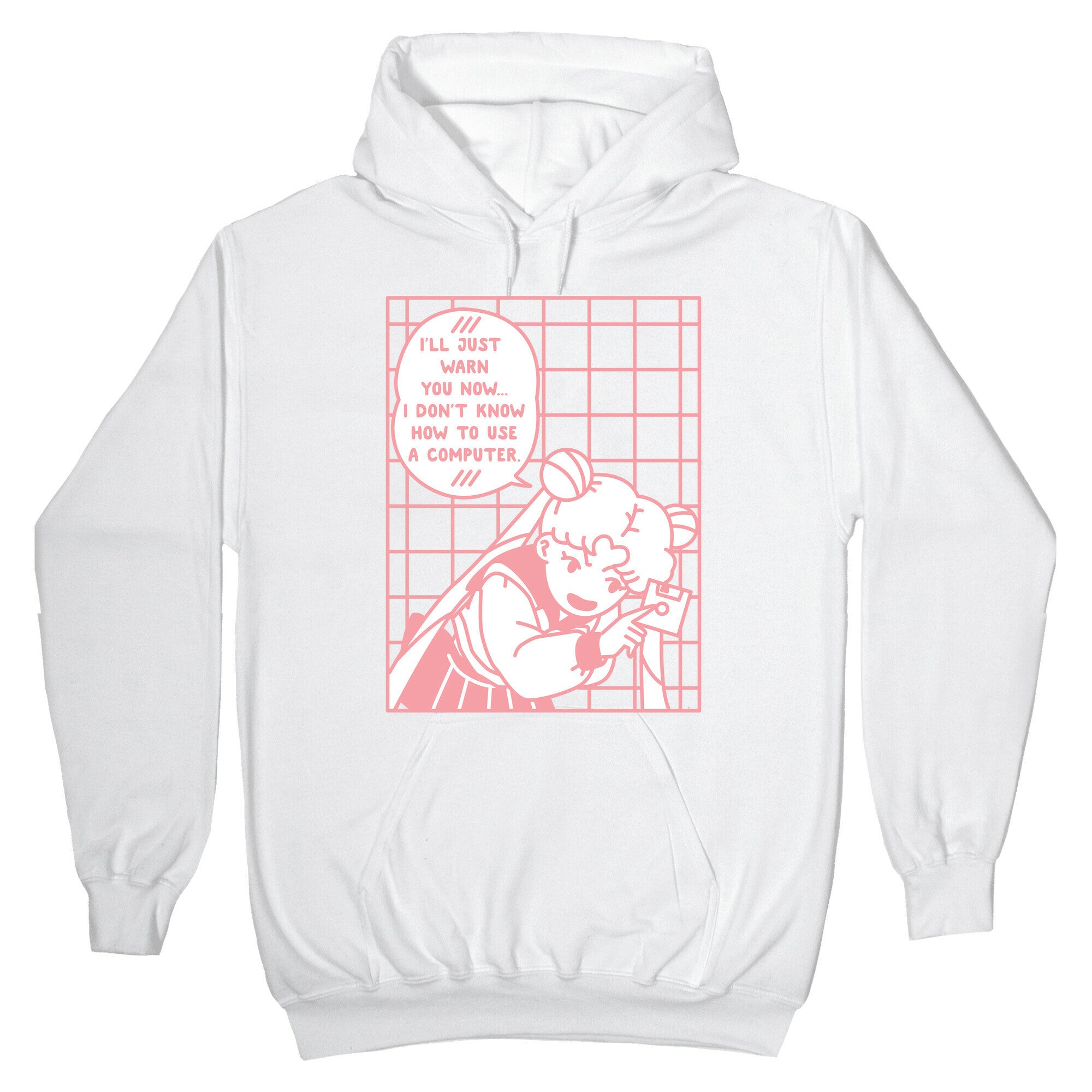 I Don't Know How To Use A Computer Hoodie